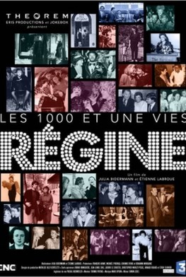 Les milles et une vies de Régine (2013)