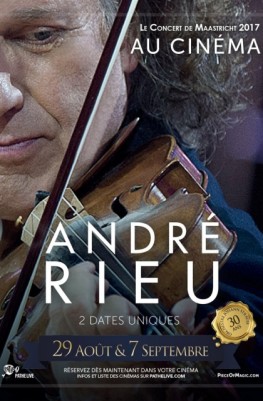 ANDRE RIEU – LE CONCERT DE MAASTRICHT AU CINEMA (Pathé Live) (2017)